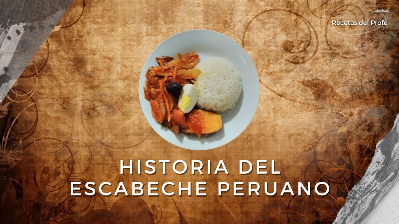 Historia del Escabeche Peruano | Recetas del Profe - YouTube