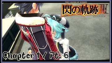 TLoH: Trails of Cold Steel 3 [JPN] Chapter 1 Playthrough Part 6 - Millium Orion / Rosine