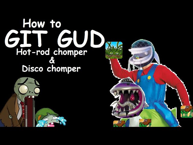 How to git gud at Chomp Thing - PVZGW2 