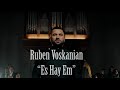 Ruben Voskanian - Es Hay Em