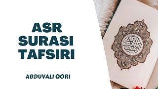 Asr Surasi Tafsiri | Abduvali Qori