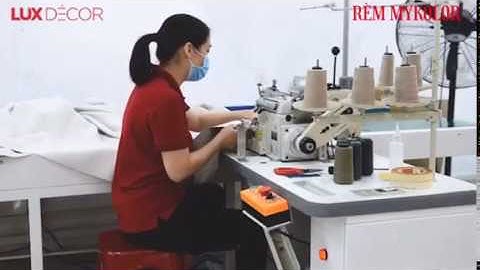 Sản xuất rèm cửa đạt chuẩn Châu Âu, Producing curtains, How to sew beautiful curtains