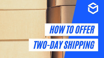 How To Offer Two-Day Shipping