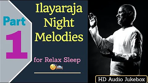 Ilayaraja 🌃  Night Time 🛌   Melodies 🎻   | Relaxing Sleep😴  Music playlist |  HD 🎧  Audio JukeBox