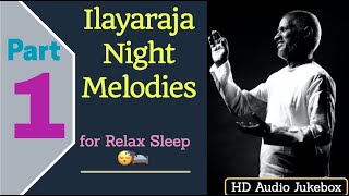 Ilayaraja 🌃  Night Time 🛌   Melodies 🎻   | Relaxing Sleep😴  Music playlist |  HD 🎧  Audio JukeBox