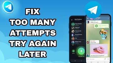 How To Fix And Solve Telegram Too Many Attempts Try Again Later | Final Solution