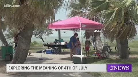 Coastal Bend residents explain what the Fourth of July means to them