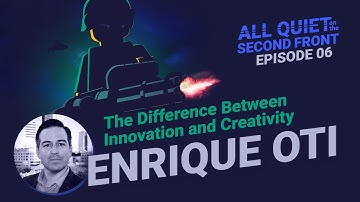6. The Difference Between Innovation and Creativity | All Quiet on the Second Front