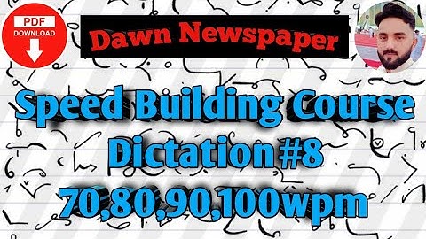 Dictation No.8 |Speed Building Course| Editorial Passage Dictations by Irfan Aslam