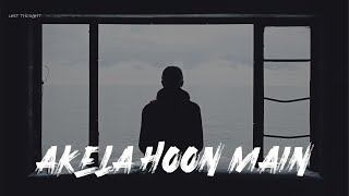 [LYRICS] Akela Hoon Main - Raeth