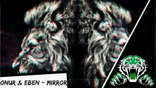 Onur Ormen & EBEN - Mirror
