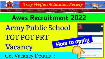 How to fill AWES PGT, TGT & PRT 2022 Online Form. AWES Recruitment 2022. #Army_Public_School_vacancy
