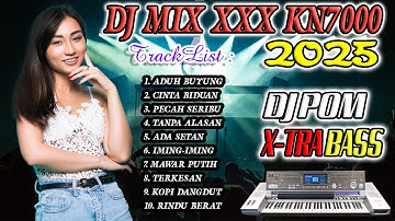 DJ POMPA KN7000 2025 DANGDUT NOSTALGIA 90 I ADUH BUYUNG X CINTA BIDUAN X DJ TIKTOK Obat stresss!!!
