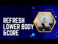 Refresh 30 min lower body  core julie jones fitness