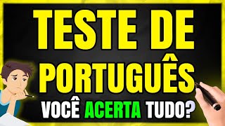 Teste BÁSICO de Português! Será que você CONSEGUE ACERTAR Todas as Questões? Desafio!