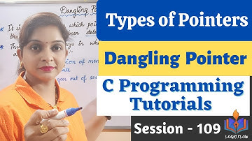C-109- Types of Pointers|Dangling Pointer|#danglingpointer#pointersinc#Clanguage#logicflow