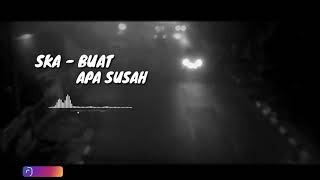 Story WA - Buat Apa Susah