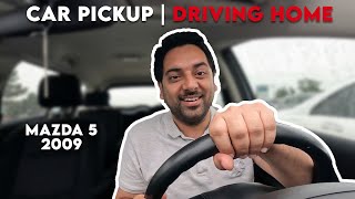 FINALLY Picking up our Mazda 5 from Brampton | Buying a used car in Toronto, Canada reveal