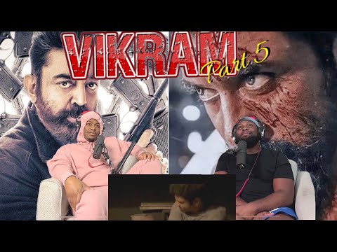 VIKRAM Movie Reaction Part 5/6| Kamal Haasan | Vijay Sethupathi | Fahadh Faasil |BrothersReaction!