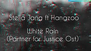 Eng Stella Jang Ft Hangzoo White Rain Partner For Justice Ost