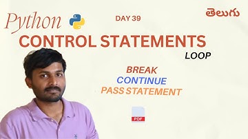 Day 39 | 🎯Master Loop Control Statements in Python | Break, Continue & Pass Explained with Examples