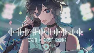 Venti - Night Dancer / Imase (Genshin Ai Cover)