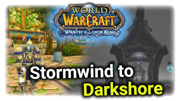 van Stormwind naar Darkshore, Kalimdor in WoW WoTLK (stap voor stap)