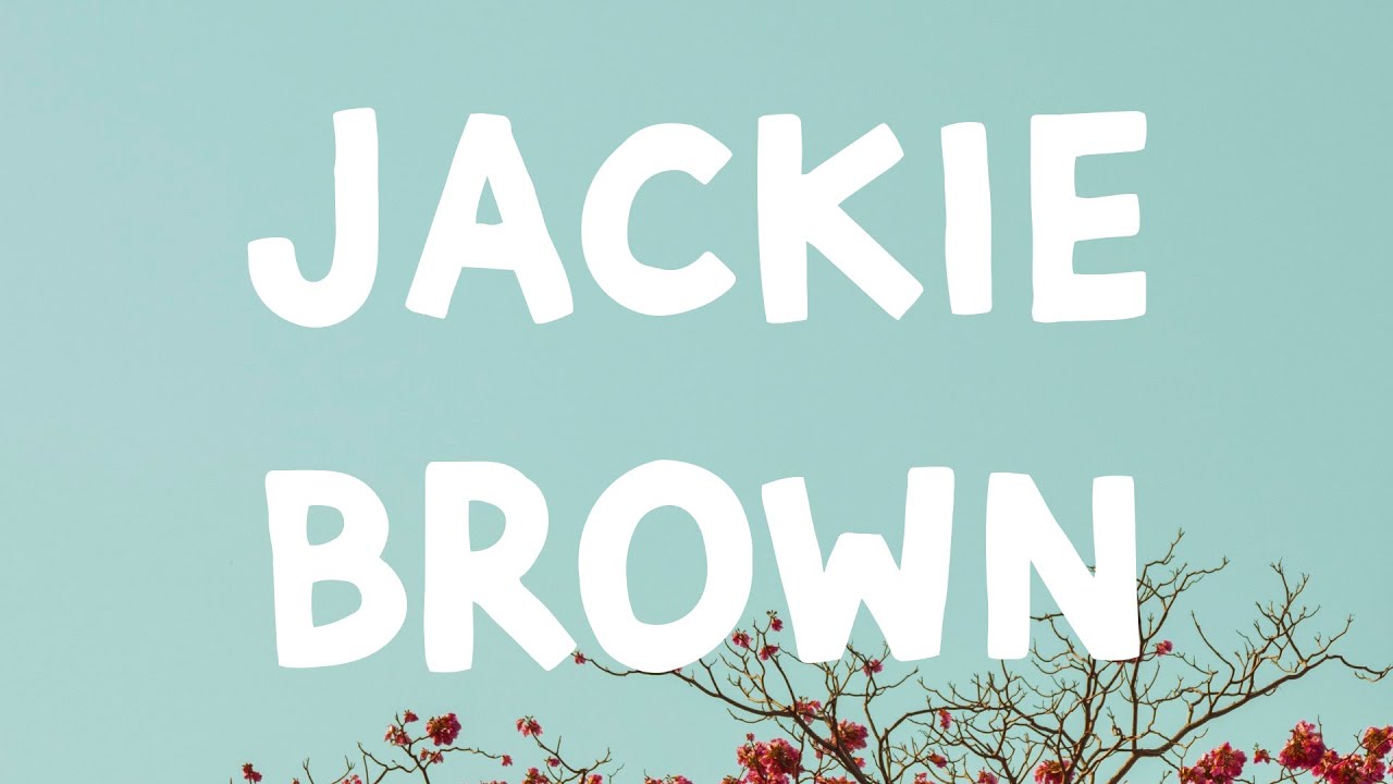 Brent Faiyaz   Jackie Brown Lyrics