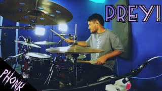 PREY! - D6HMUSIC || Drum Cover