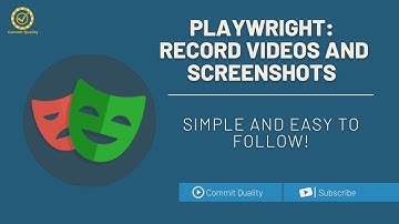 Playwright Capture Screenshots and Record Videos after test execution