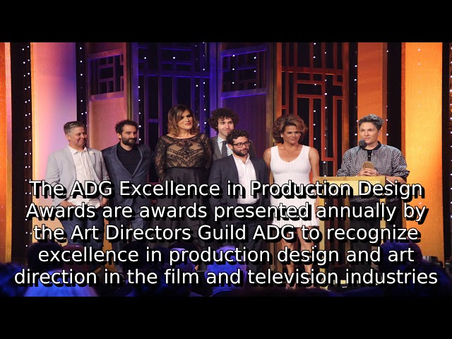 Learn about adg excellence in production design award | what is adg class=