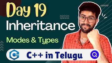 Day 19 : Inheritance in C++ | C++/Cpp Course Telugu | Vamsi Bhavani