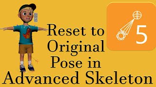 How to Reset Pose in Advanced Skeleton for Maya