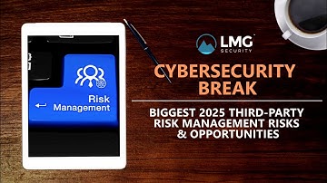Top 2025 Third Party Risk Management Risks & Opportunities