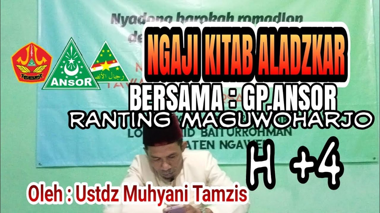 Ngaji Kitab AlAdzkar H ke 4 ll bersama GP.Ansor Ranting Maguwoharjo