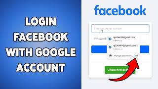 How To Login Facebook With Google Account | Sign In To Facebook Using Google 2026