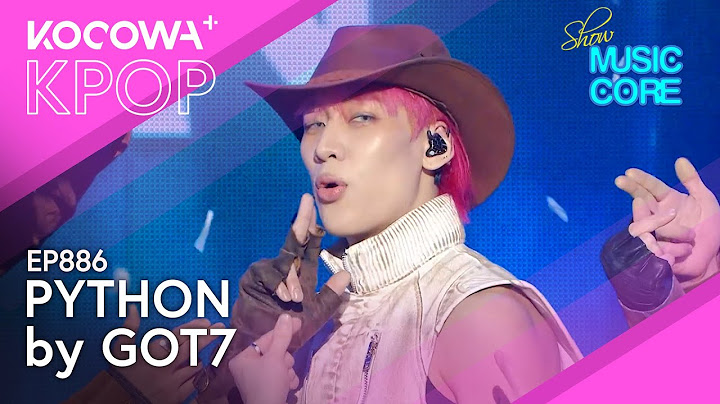 GOT7 - Python l Show! Music Core EP886 | KOCOWA+