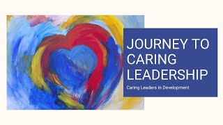 LinkedIn Live: Journey to Becoming a Caring Leader