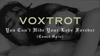 Voxtrot - You Can Hide Your Love Forever (Comet Gain cover)