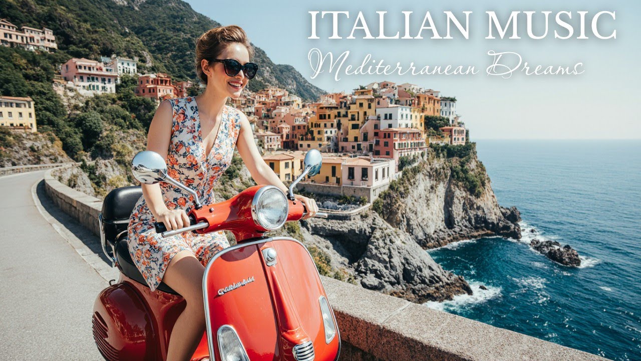 🎶 Italian Vibes & Mediterranean Music 🎶 2+ Hours Relaxing Coastal Italy & Lake Como Dreamscape