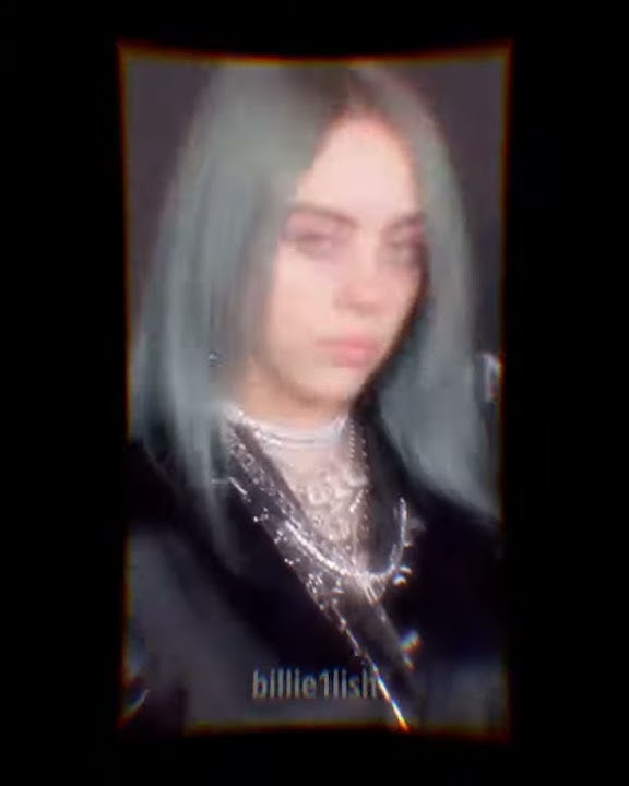 BILLIE EILISH edit video 30 seconds #billieeilish#storywhatsapp#videoedit
