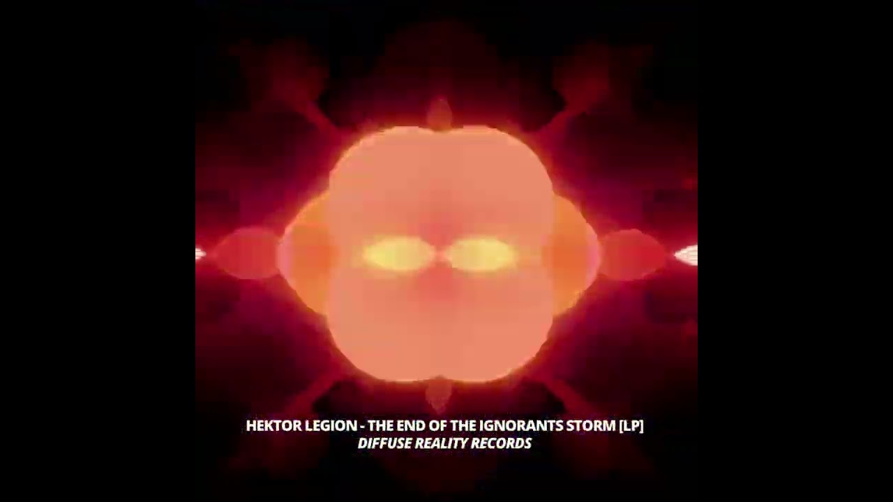 Hektor Legion - The End Of The Ignorants Storm [LP]