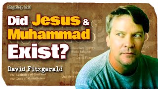 Did Jesus and Muhammad EXIST? | David FItzgerald Net Worth