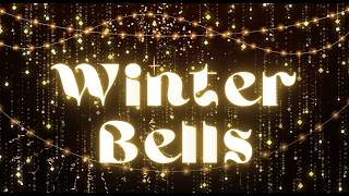 Winter Bells - Performance Track Lyric Video