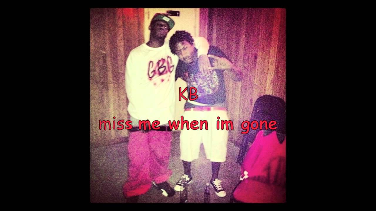 KB Gutta Miss me when im gone