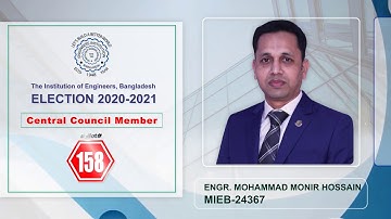 IEB: Engr. Monir, Central Council Member, Ballot# 158