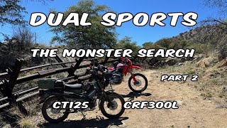 Dual Sports Search for The Monster Hill Climb Part 2 #Honda #CRF300L #CT125 #trail125