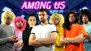 AMONG US IN REAL LIFE | Short Movie