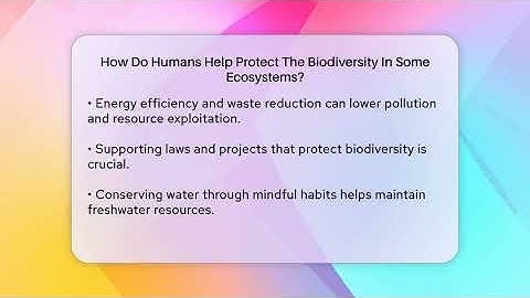 How Do Humans Help Protect The Biodiversity In Some Ecosystems? - Ecosystem Essentials