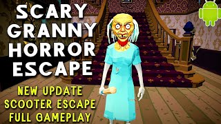 SCARY GRANNY MY HORROR ESCAPE NEW UPDATE Android (Full Gameplay) screenshot 3